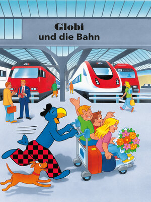 cover image of Globi und die Bahn